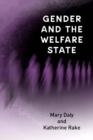Image for Gender and the welfare state  : care, work and welfare in Europe and the USA