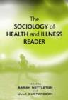 Image for The sociology of health and illness reader