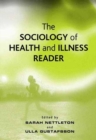 Image for The sociology of health and illness reader