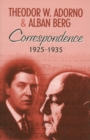 Image for Correspondence 1925-35  : Theodor W. Adorno &amp; Alban Berg