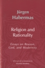 Image for Religion and rationality  : essays on reason, God and modernity