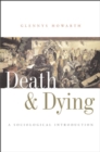 Image for Death and dying  : a sociological introduction