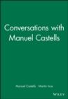 Image for Conversations with Manuel Castells