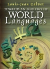 Image for Towards an Ecology of World Languages