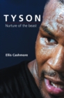 Image for Tyson  : nurture of the beast