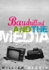 Image for Baudrillard and the media  : a critical introduction