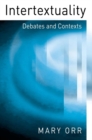 Image for Intertextuality  : debates and contexts