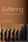 Image for Suffering  : a sociological introduction