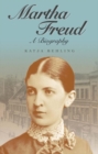 Image for Martha Freud  : a biography
