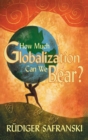 Image for How Much Globalization Can We Bear?