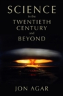 Image for Science in the twentieth century and beyond