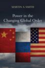 Image for Power in the Changing Global Order