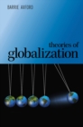 Image for Theories of globalization