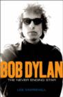Image for Bob Dylan  : the never ending star
