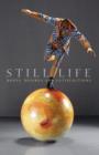 Image for Still life  : hopes, desires and satisfactions