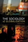 Image for The sociology of globalization
