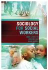 Image for Sociology for Social Workers