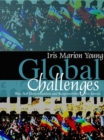 Image for Global challenges  : war, self determination and responsibility for justice