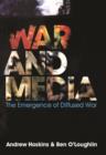 Image for War and media  : the emergence of diffused war