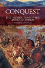 Image for Conquest  : the destruction of the American Indios