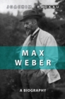 Image for Max Weber  : a biography