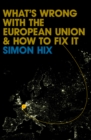 Image for What&#39;s Wrong with the Europe Union and How to Fix It