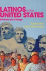 Image for Latinos in the United States: Diversity and Change