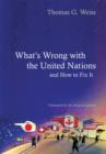 Image for What&#39;s wrong with the United Nations and how to fix it