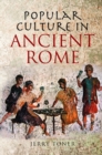 Image for Popular Culture in Ancient Rome