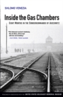 Image for Inside the gas chambers  : eight months in the Sonderkommando of Auschwitz