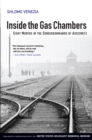 Image for Inside the Gas Chambers : Eight Months in the Sonderkommando of Auschwitz