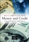 Image for Money and credit  : a sociological approach