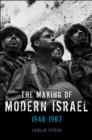 Image for The making of modern Israel, 1948-1967