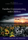 Image for Families communicating with children  : building positive developmental foundations