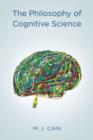 Image for The philosophy of cognitive science