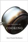 Image for The Meaning of Cooking