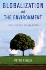Image for Globalization and the environment  : capitalism, ecology and power