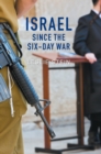 Image for Israel since the Six-Day War  : tears of joy, tears of sorrow