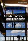 Image for Gender, Work, and Economy