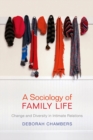 Image for A sociology of family life  : change and diversity in intimate relations