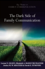 Image for The Dark Side of Family Communication