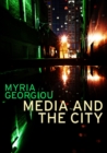 Image for Media and the city  : cosmopolitanism and difference