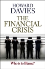 Image for The financial crisis  : who is to blame?