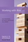 Image for Working with risk  : skills for contemporary social work