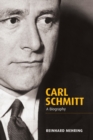Image for Carl Schmitt : A Biography