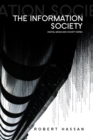 Image for The information society: cyber dreams and digital nightmares