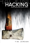 Image for Hacking: digital media and technological determinism