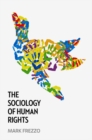 Image for The sociology of human rights  : an introduction