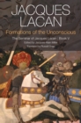 Image for Formations of the unconscious  : the seminar of Jacques LacanBook V