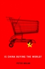 Image for Is China Buying the World?